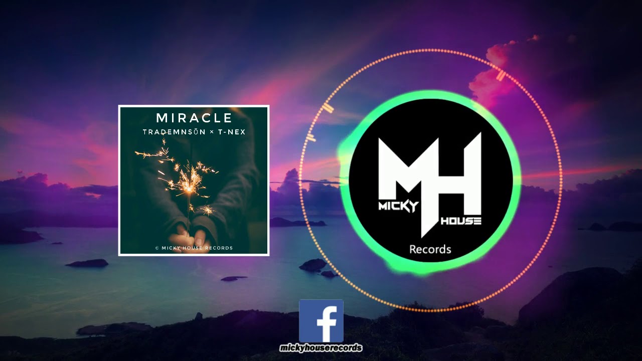 Trademnson x T Nex-Miracle (MHR Release)