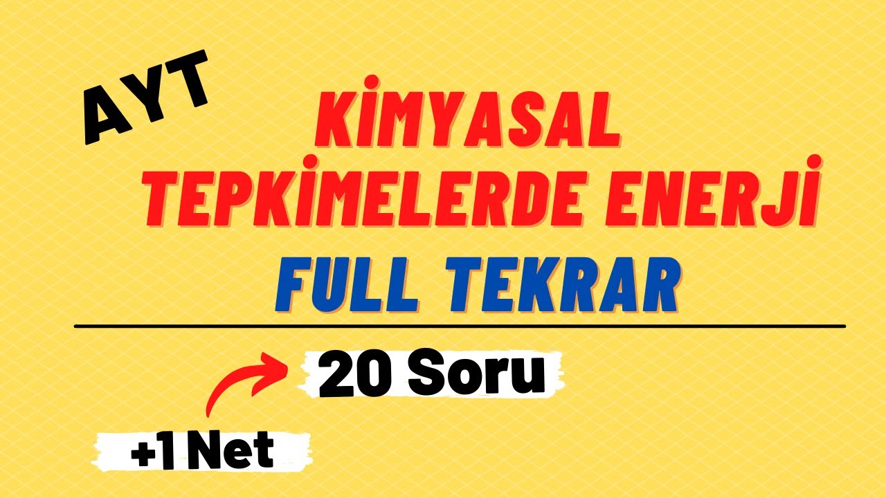 Kimyasal Tepkimelerde Enerji | Full Tekrar | Soru Çözümü - AYT Kimya
