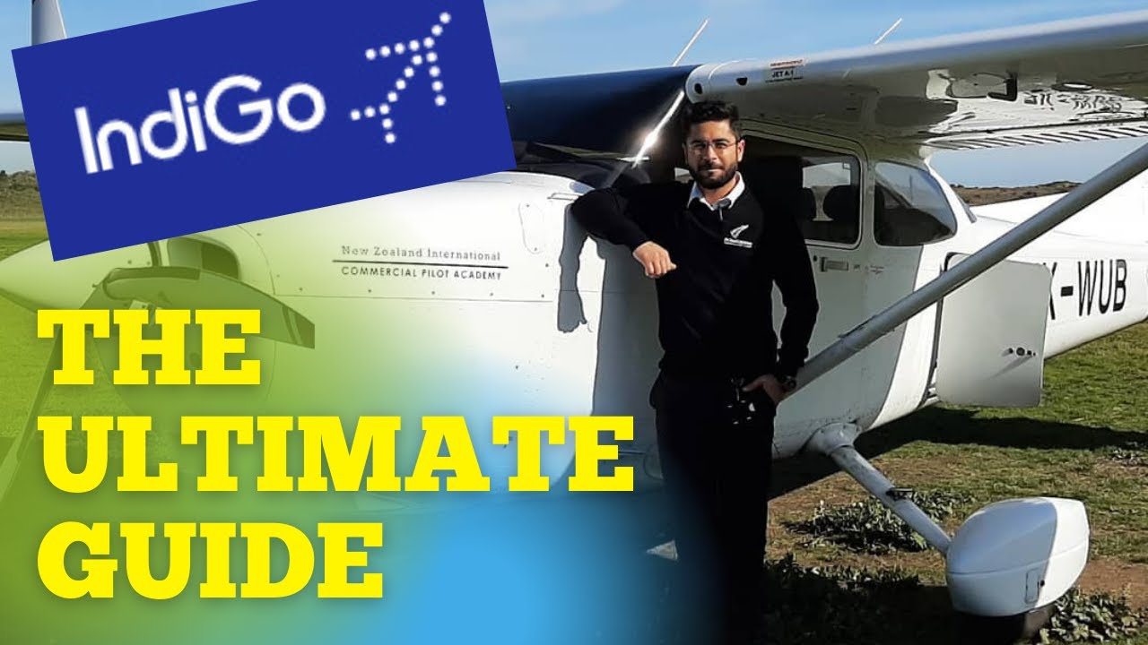 Selecting INDIGO CADET PILOT PROGRAM in 2021? | Selection Process, Requirements, Cost, Type Rating?