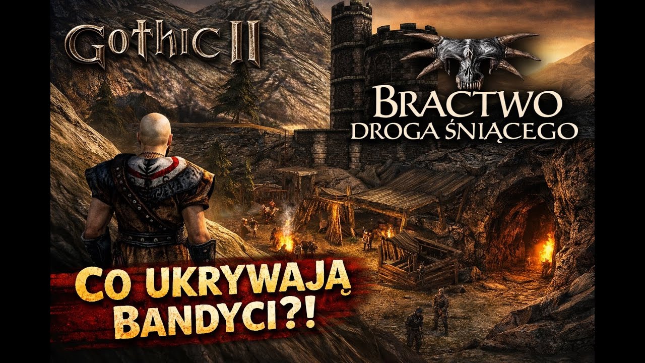 Gothic 2: Droga Śniącego | CO UKRYWAJĄ BANDYCI🌿 #8🔴 #gothic