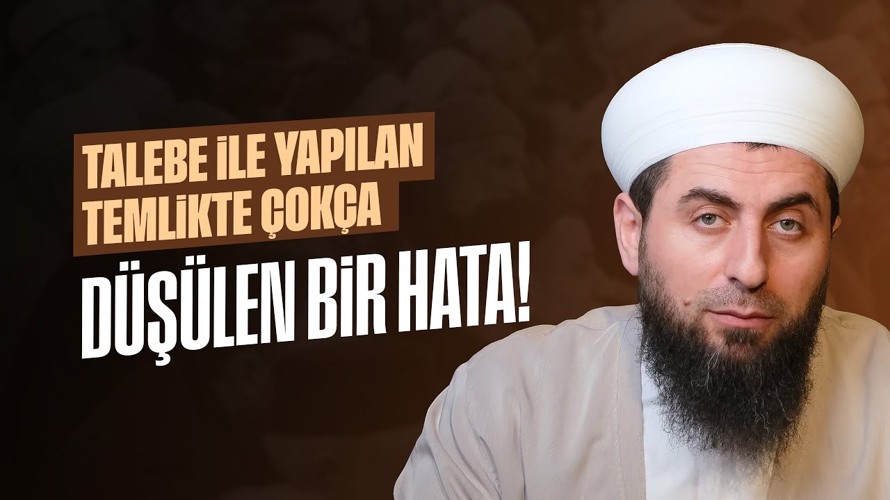 Talebe ile Yapılan Temlikte Çokça Düşülen Bir Hata!