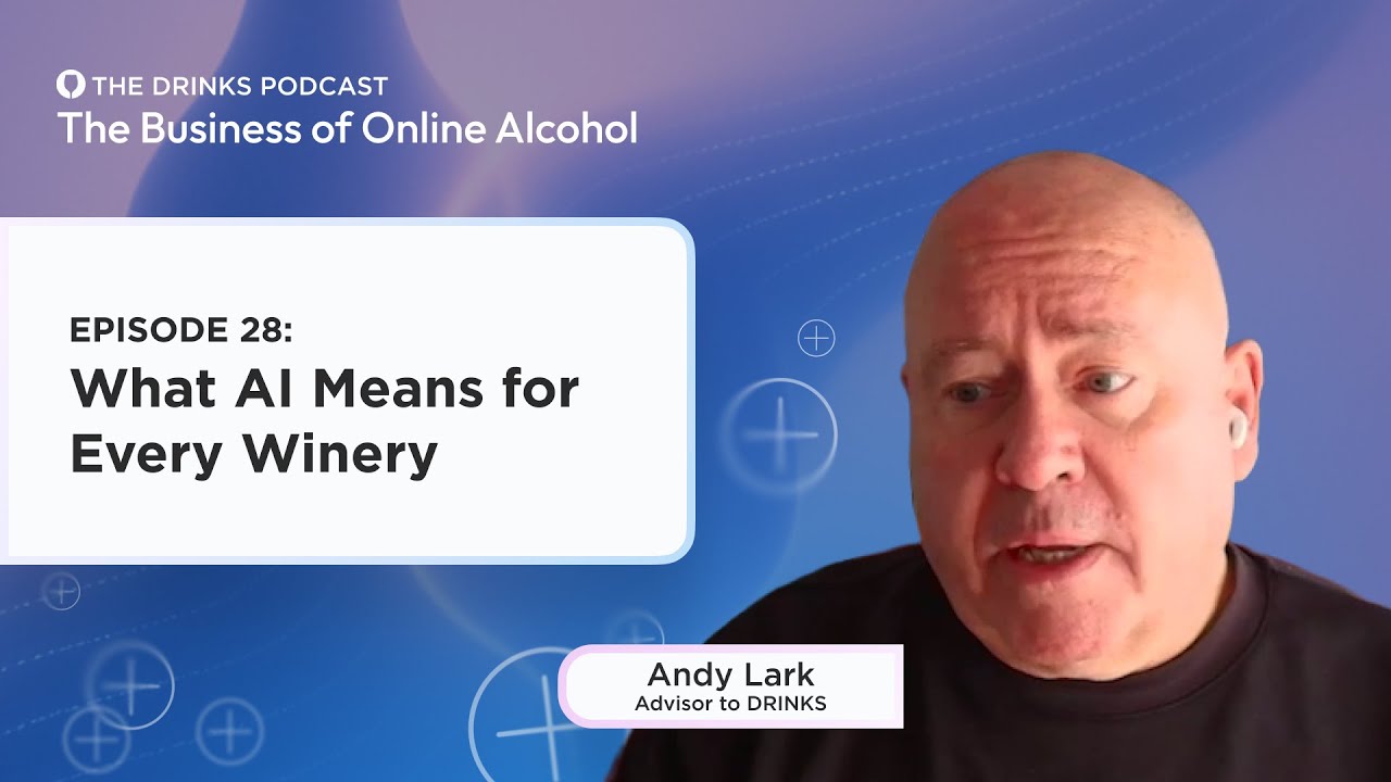 What AI Means for Every Winery | The Business of Online Alcohol Ep. 28