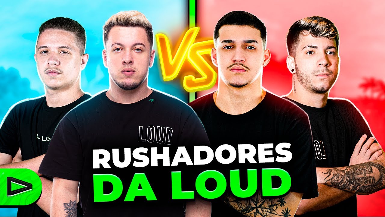 2V2 DOS MAIORES RUSHADORES DA LOUD!