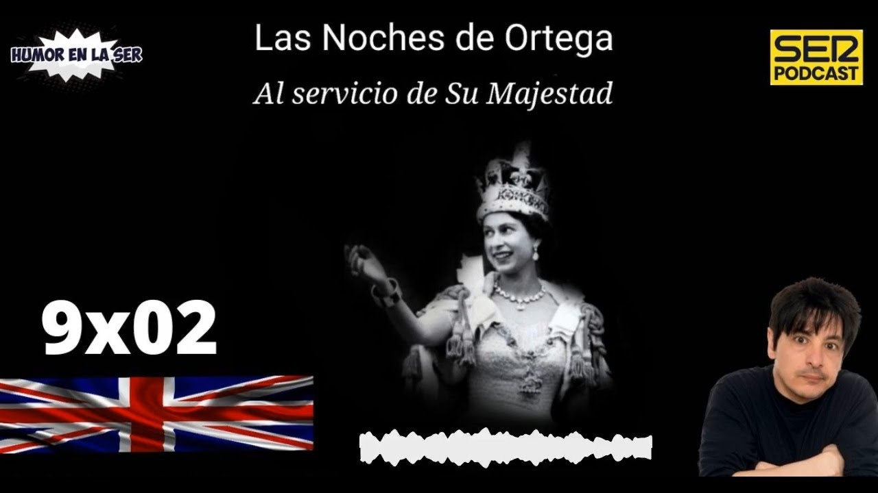 Las Noches de Ortega I 9x02 I Al servicio de su Majestad