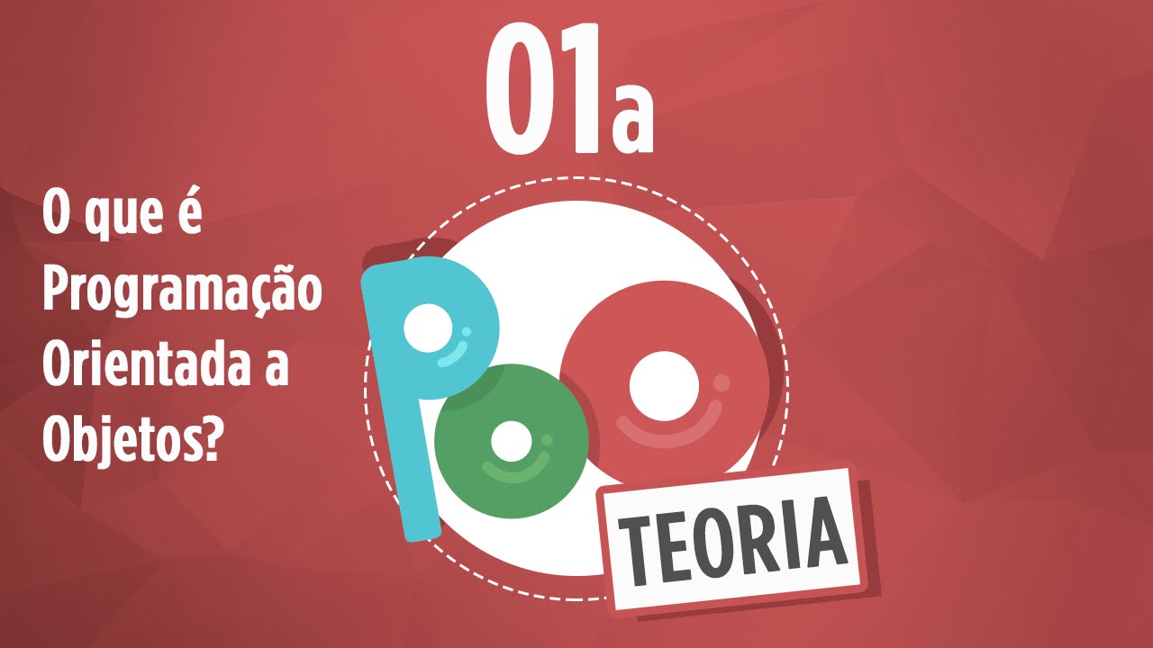 Curso POO Teoria #01a - O que é Programação Orientada a Objetos