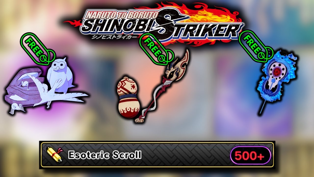 The Ultimate Guide to Esoteric Scrolls in Naruto Shinobi Striker
