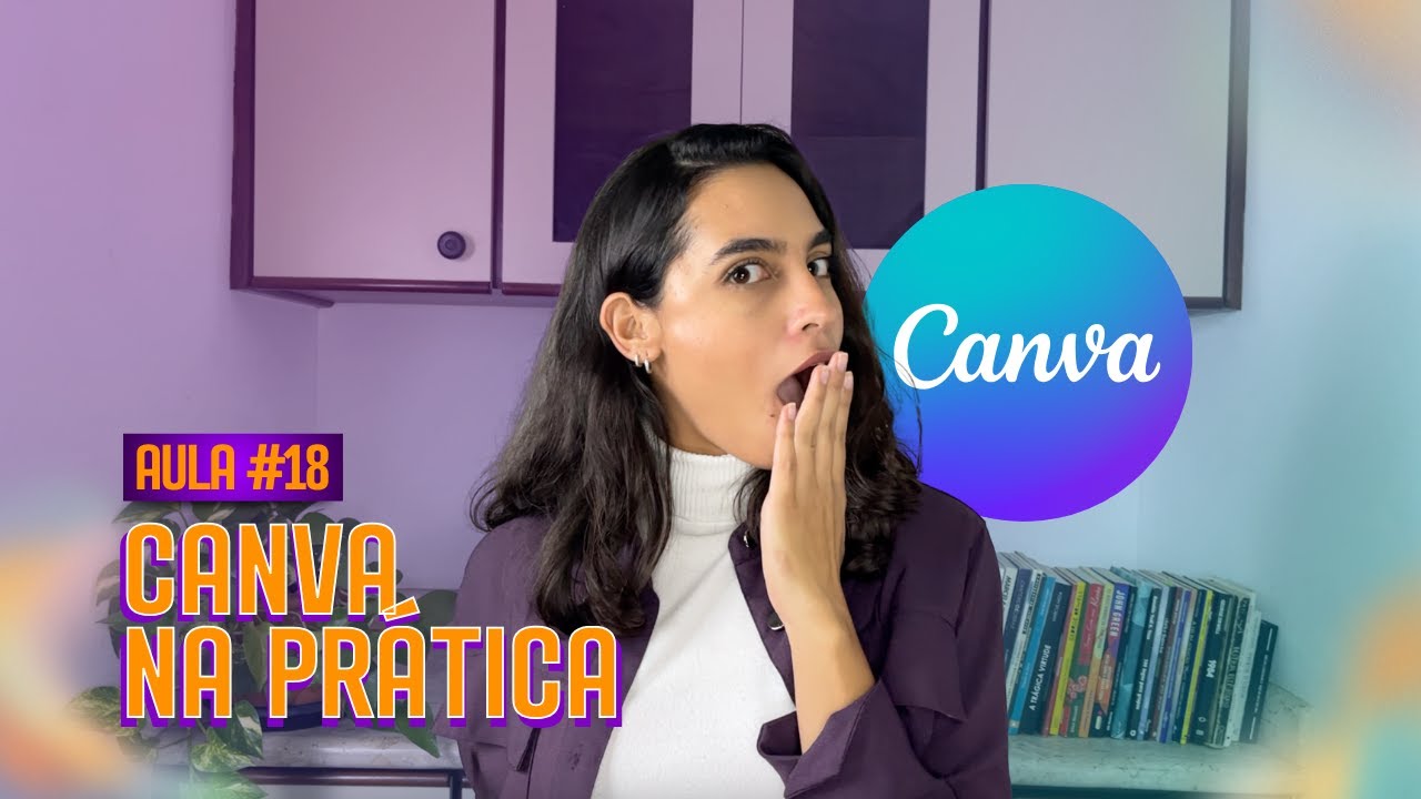 Aula #18 | Canva na pr&aacute;tica - Parte 1 (Post simples)