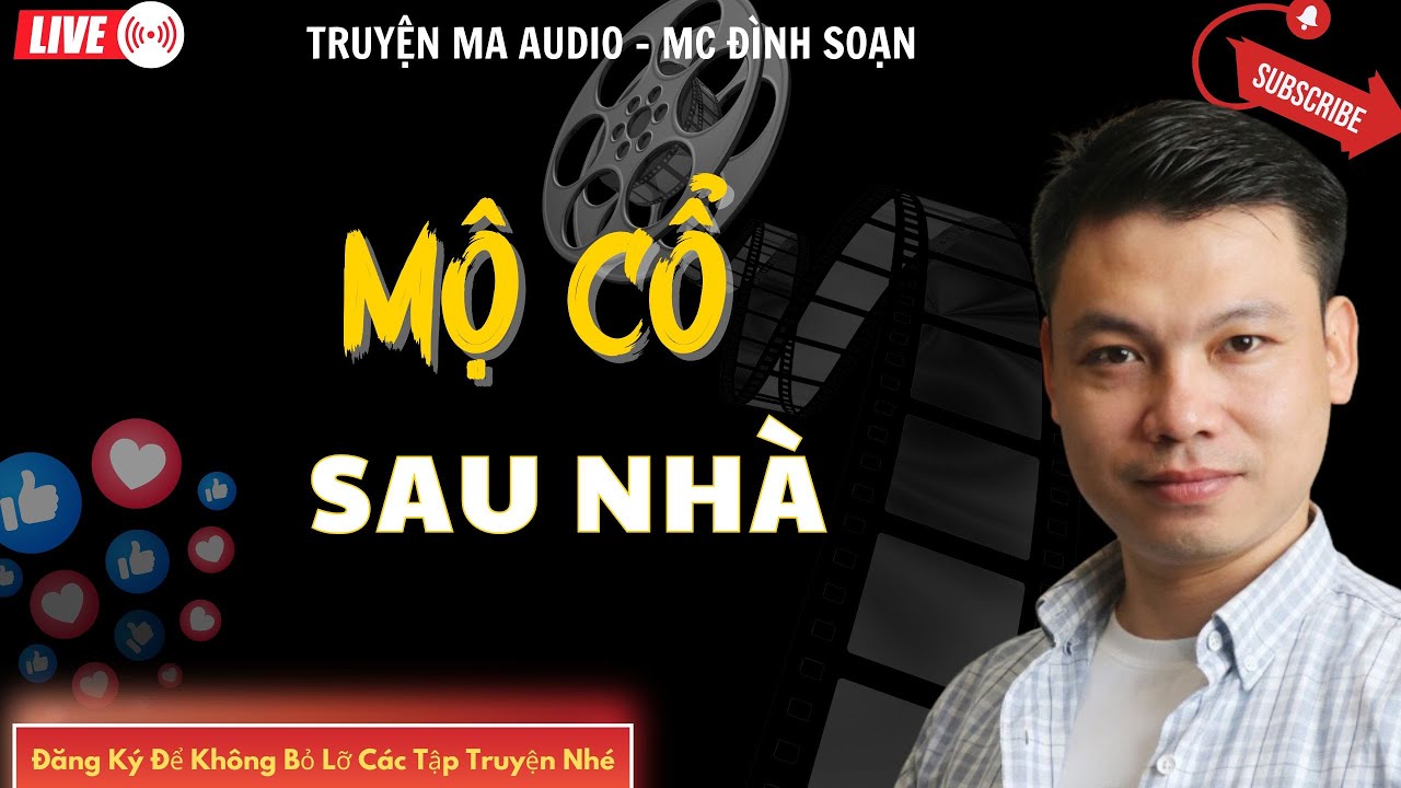 TRUYỆN MA AUDIO : MỘ CỔ SAU NHÀ  | TRUYỆN KỂ ĐÌNH SOẠN | TRUYỆN MA CÓ THẬT