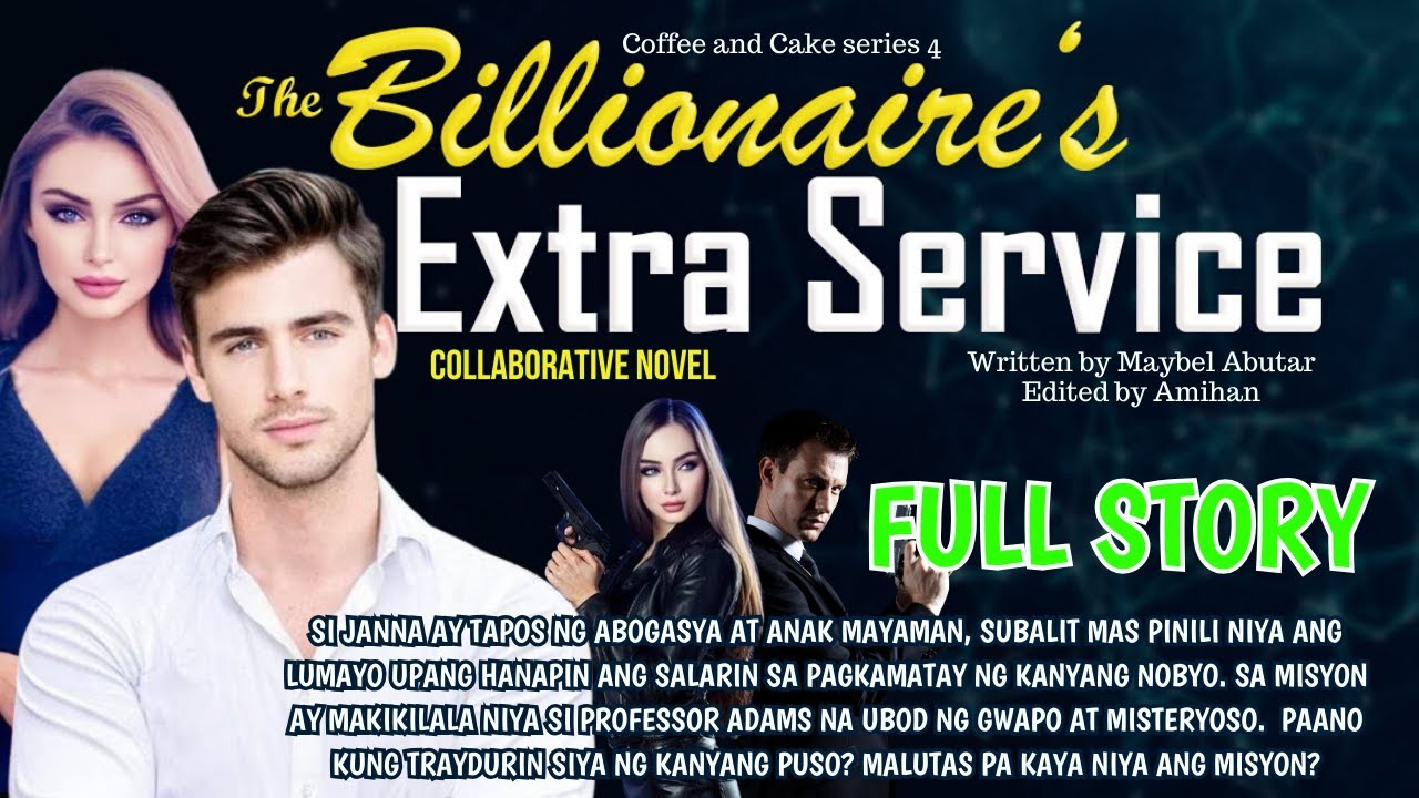 FULL STORY: THE BILLIONAIRES EXTRA SERVICE Abogada, may secret service para sa hustisya |Pinoy story