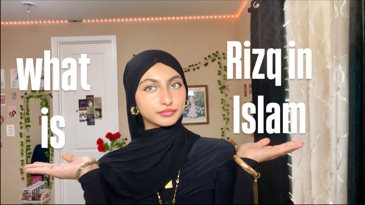 What is Rizq in Islam?