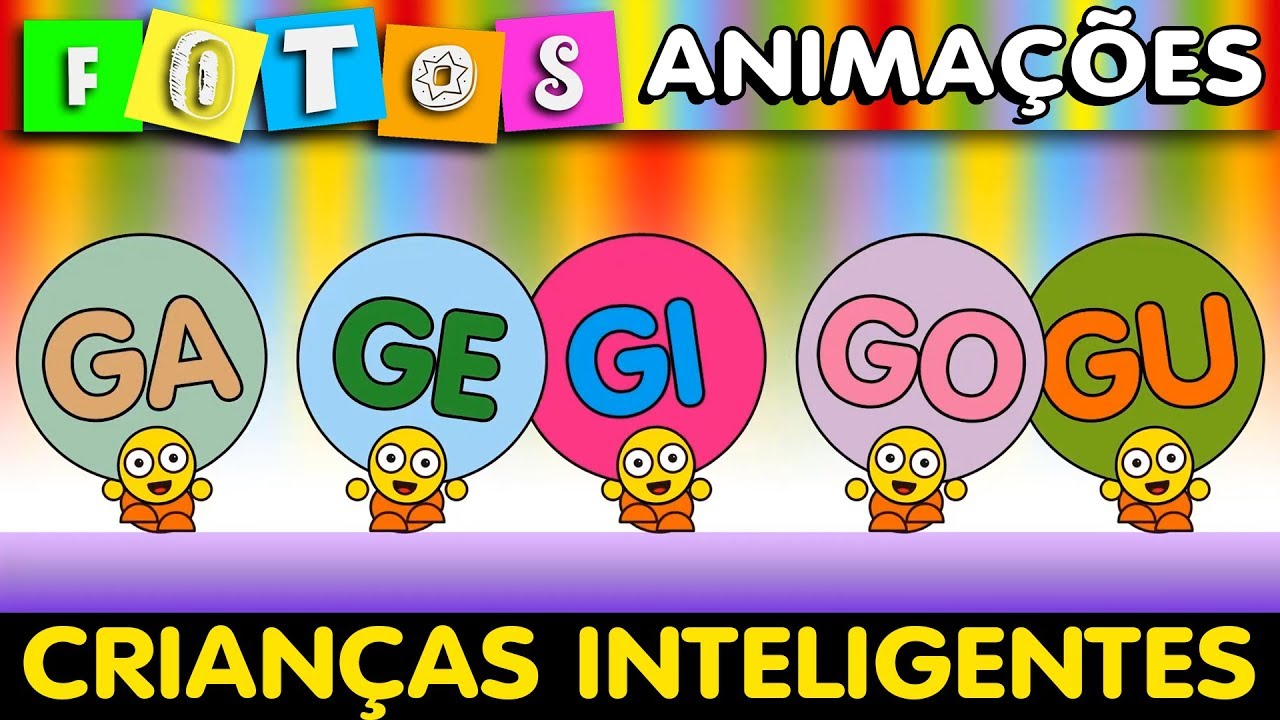 GA GE GI GO GU - CRIANÇAS INTELIGENTES - AEIOU A E I O U