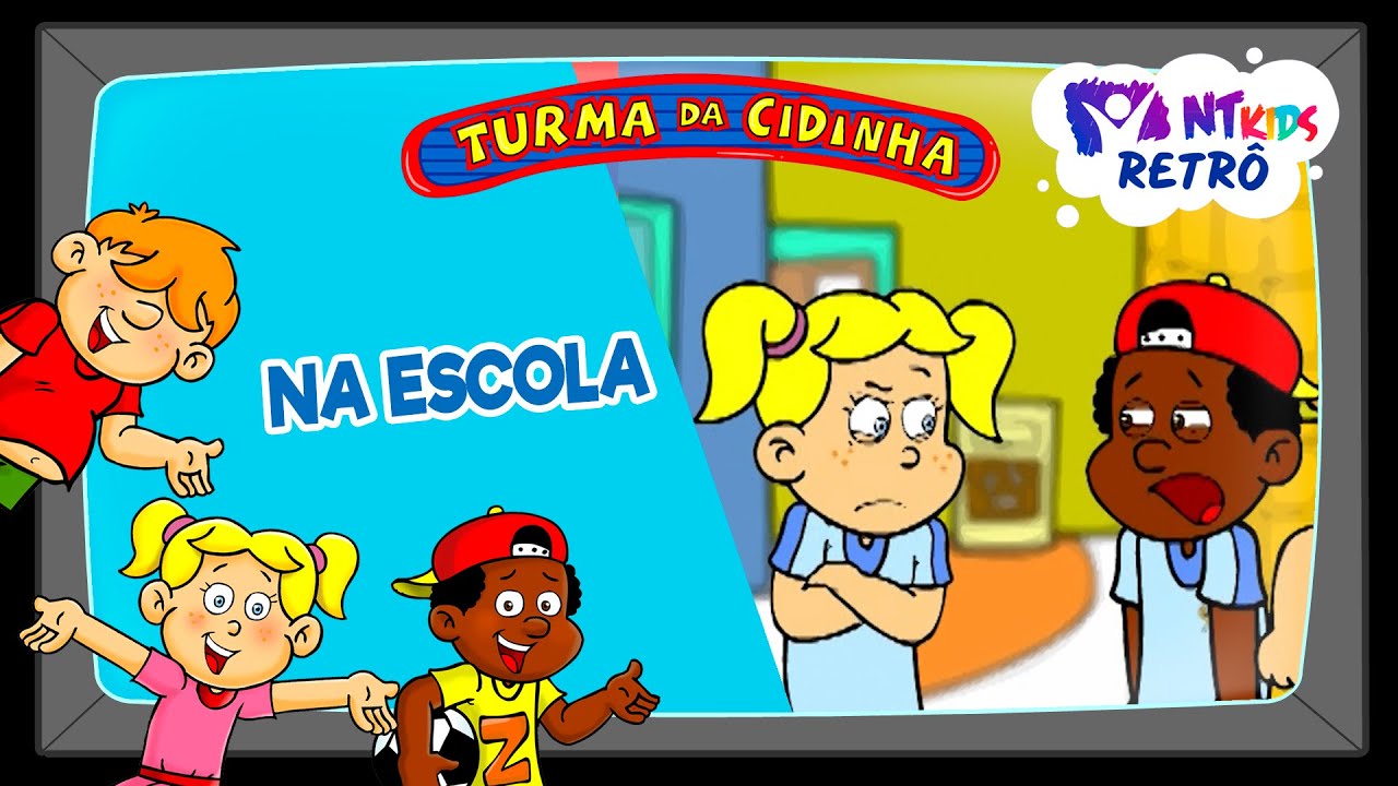 TURMA DA CIDINHA - NA ESCOLA