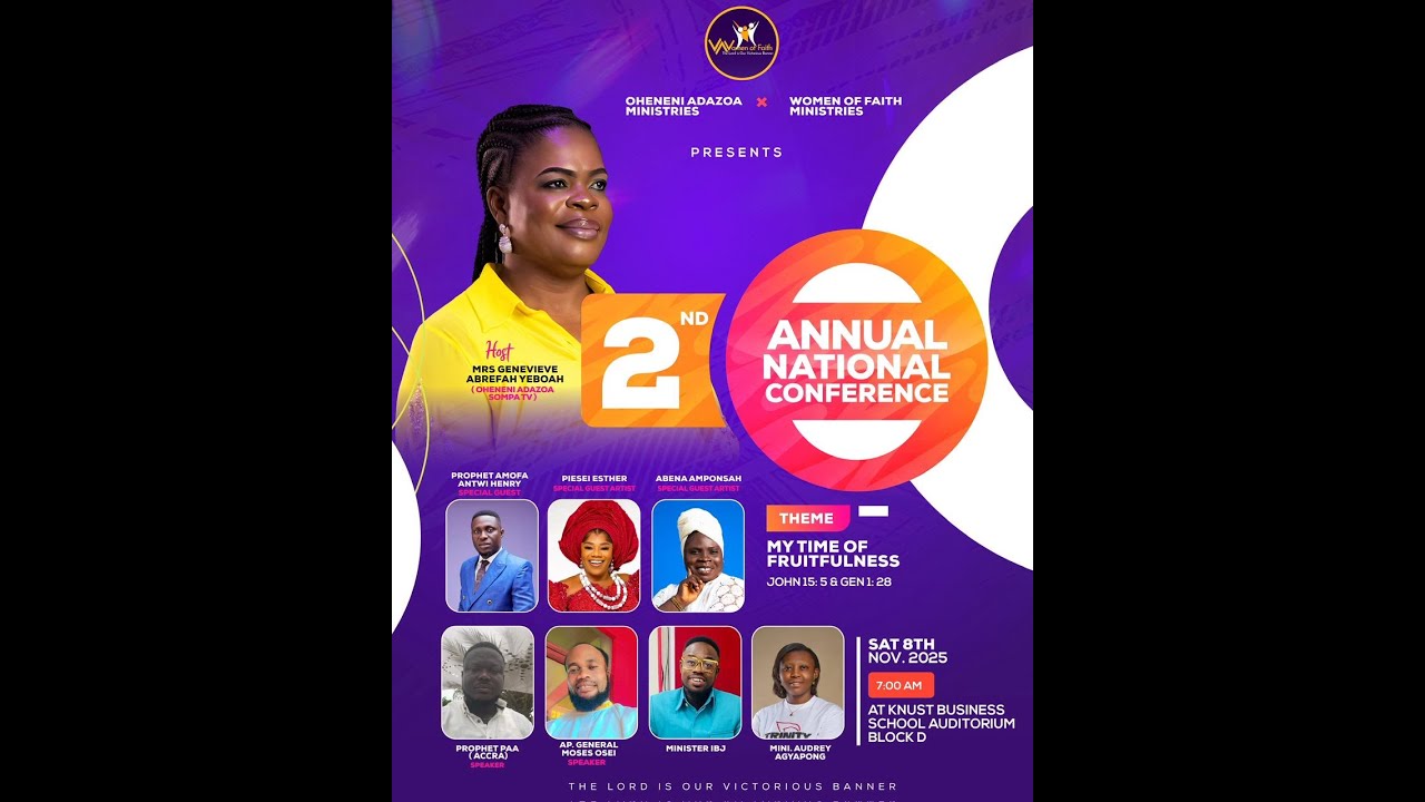 OHENENI ADAZOA MINISTRY IN CONJUNCTION WITH WOMEN OF FAITH  ANNUAL NATIONAL CONFERENCE 2ND EDITION