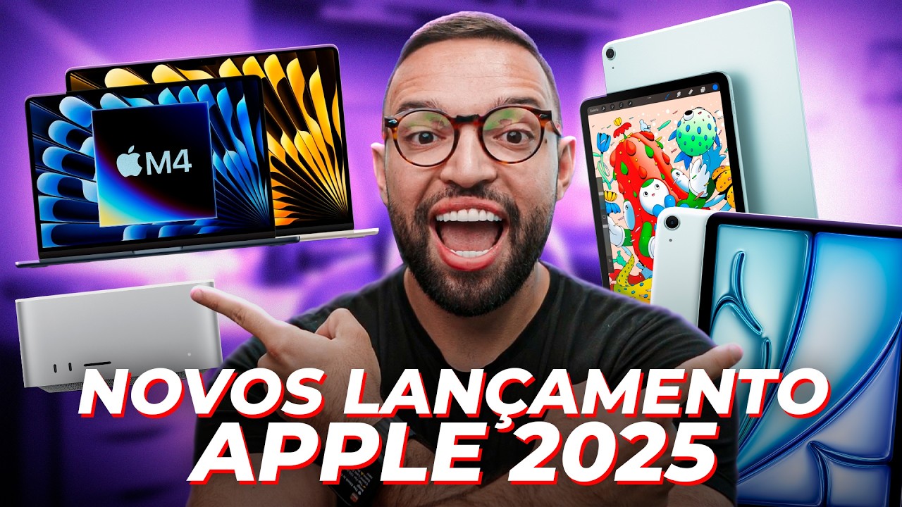 LANÇAMENTO APPLE! Conheça os novos MacBooks Air com M4, MacStudio, iPad 11 e iPad Air com M3