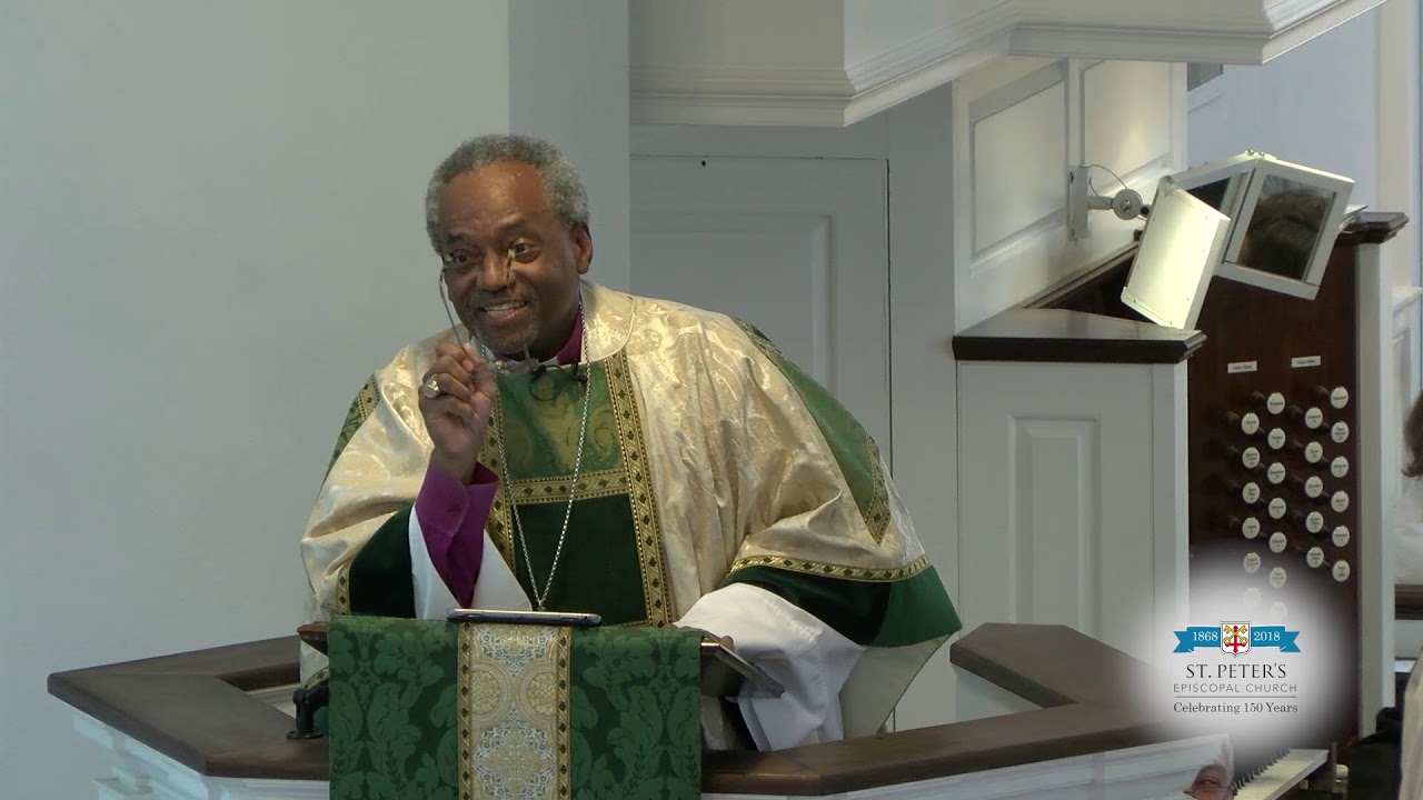 Sermon from Bishop Curry - St. Peter's Episcopal Church