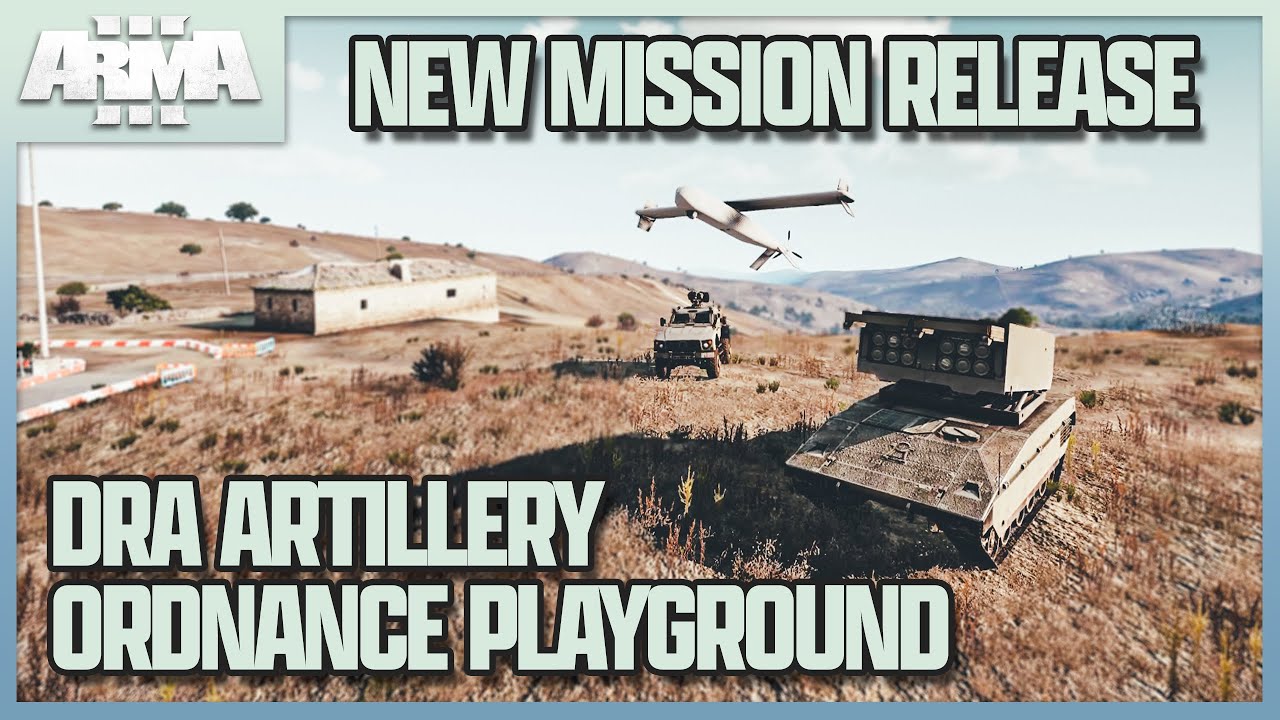 ArmA 3 || DRA Ordnance Playground - NEW Drongo's Artillery Demonstartion & BOO Walkthrough