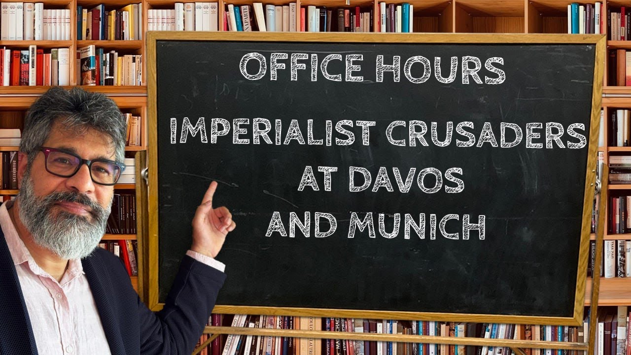 Office Hours 24-Imperial Crusaders at Davos and Munich w/Adnan Husain