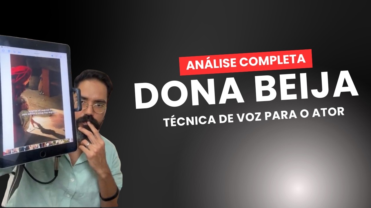 Cena Inicial de Dona Beija - Técnica de Atuação.