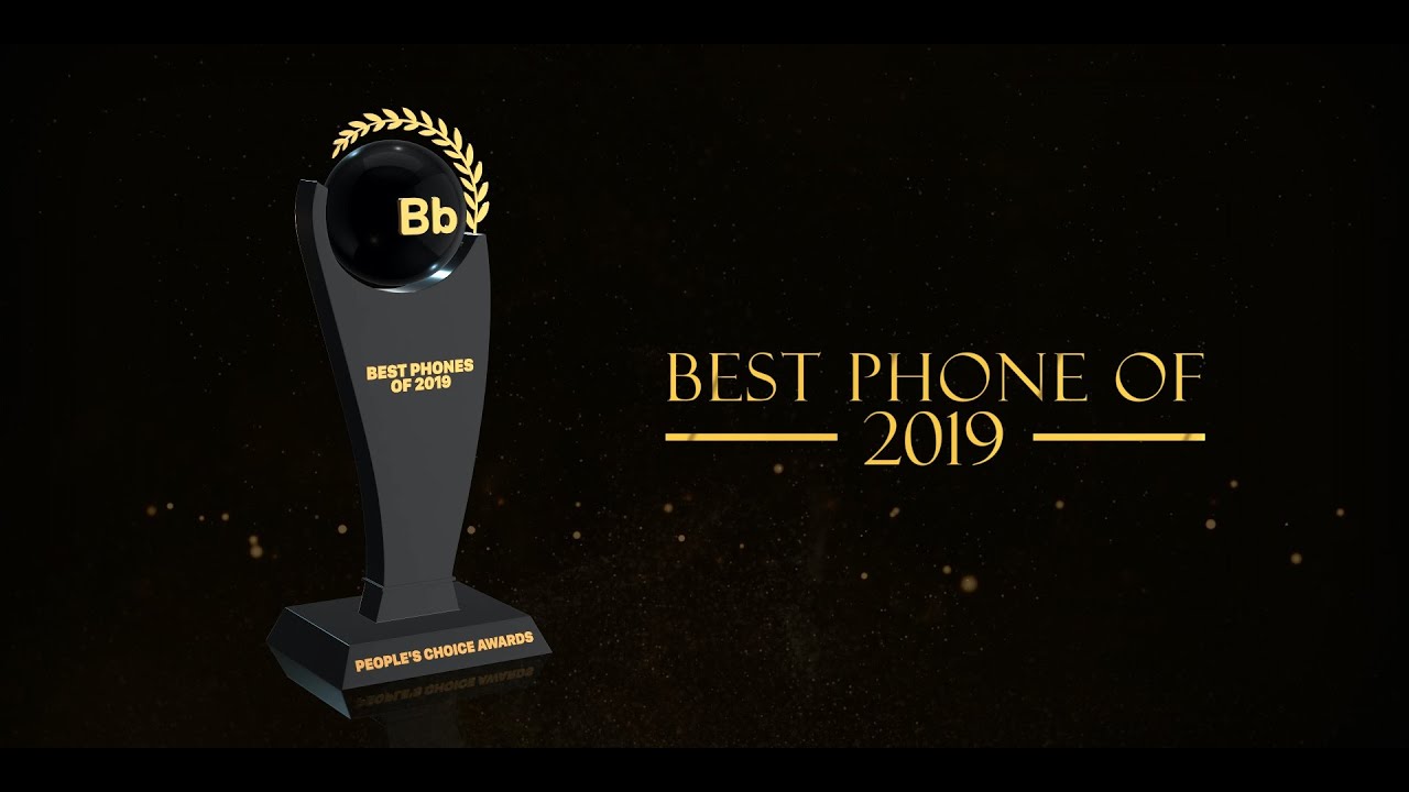 Best Phones of 2019 - People's Choice Awards!