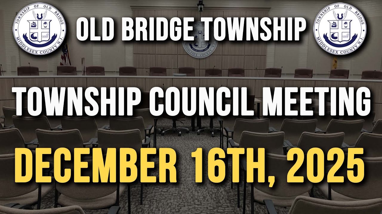 Old Bridge Township Council Meeting December 16th, 2025