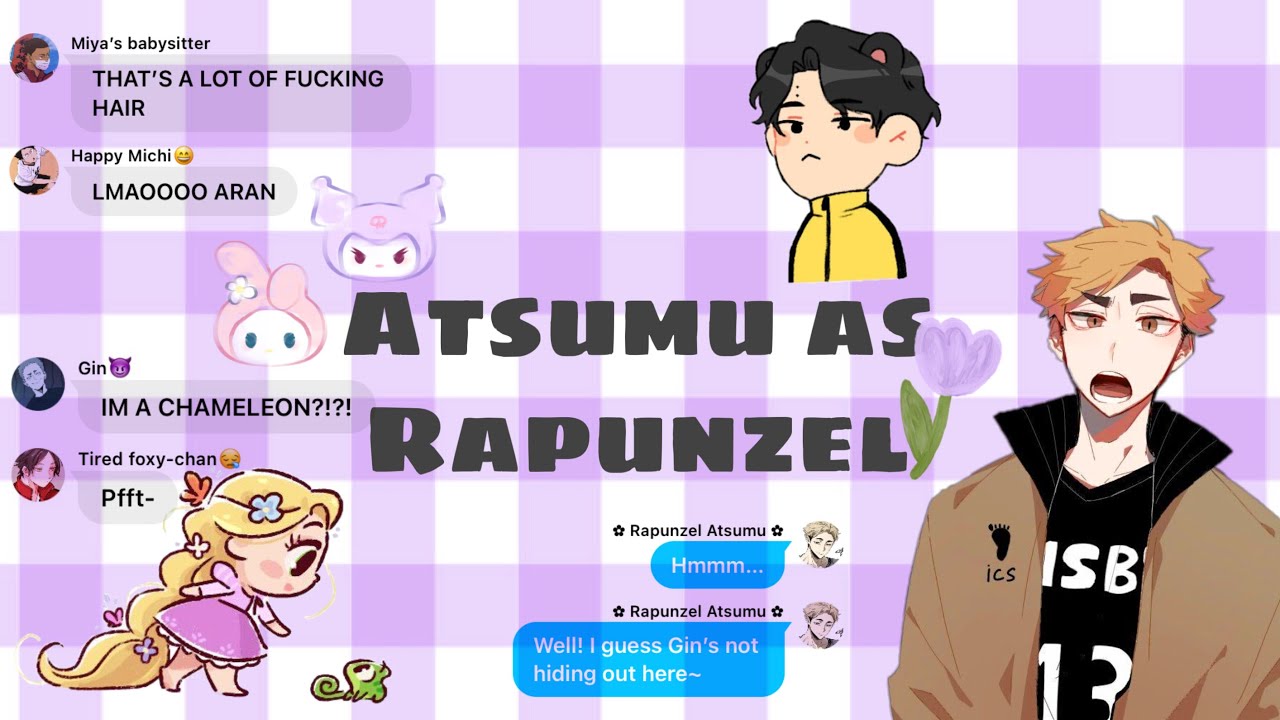 Atsumu as Rapunzel! || Disney x Haikyuu || Haikyuu texts