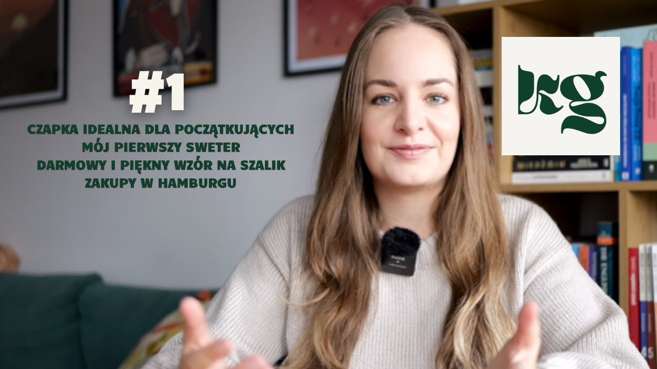 #1 MÓJ PIERWSZY FILM, MÓJ PIERWSZY SWETER I DZIERGAM MNÓSTWO AKCESORIÓW!