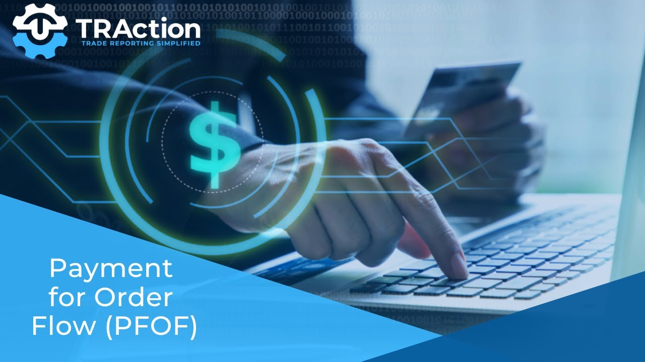 Payment for Order Flow (PFOF)