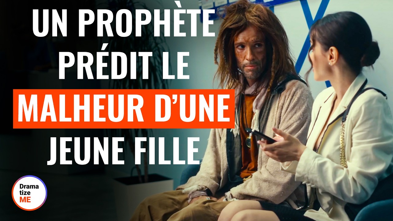 Un Prophète Prédit Le Malheur D’une Fille Et Elle Change Sa Vie | @DramatizeMeFrance