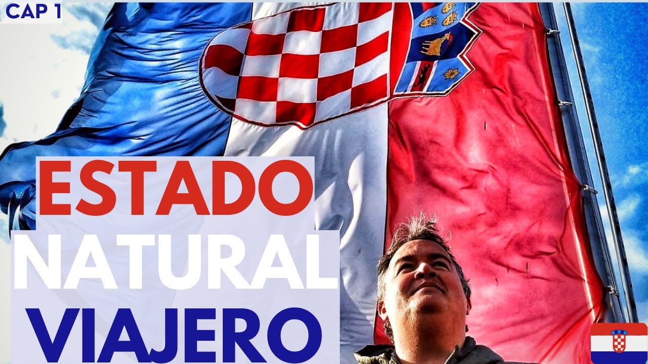 ESTADO NATURAL VIAJERO - Primer video en CROACIA