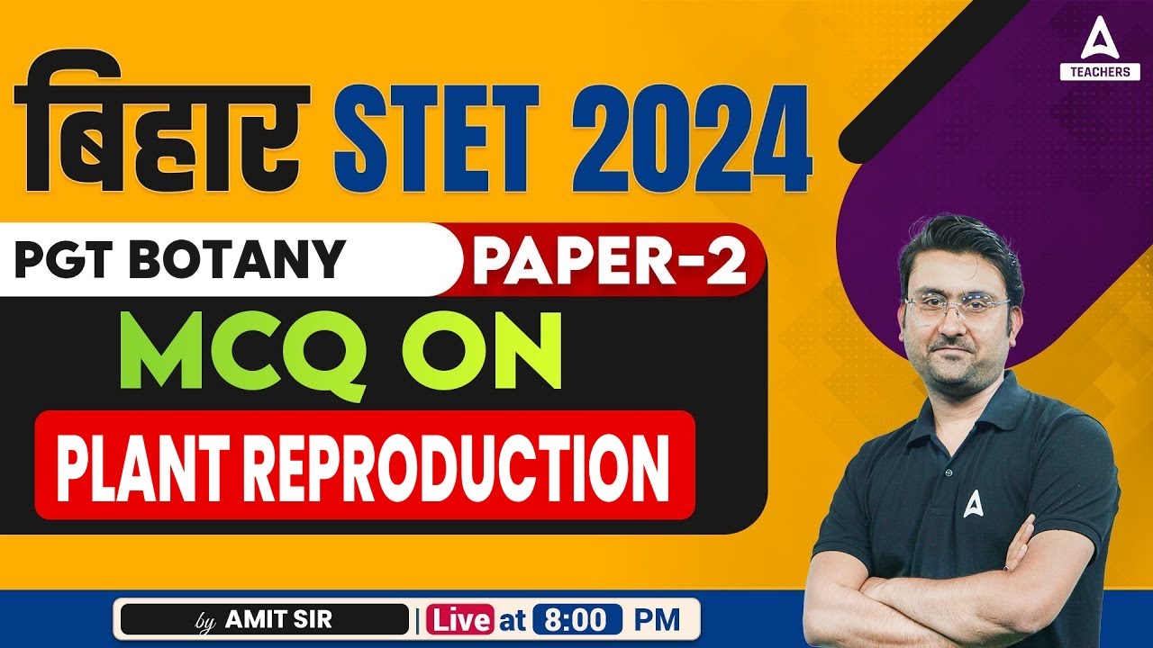 STET Botany Paper 2 By Amit Sir | Bihar STET Botany Class | Plant Reproduction MCQ