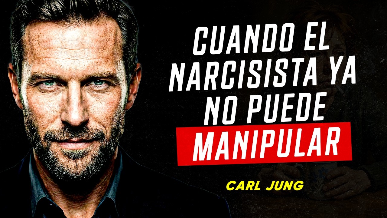 CUANDO EL NARCISISTA YA NO PUEDE MANIPULAR A UNA EMPÁTICA | Carl Jung