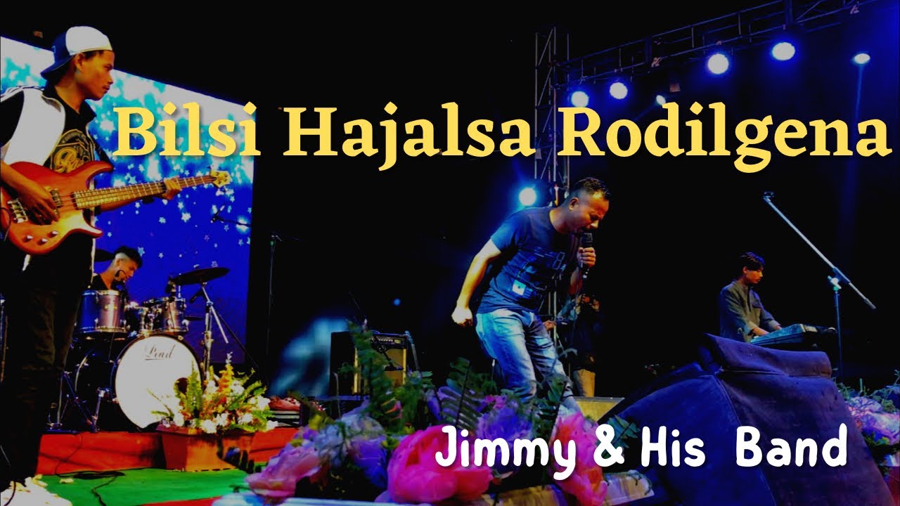 Bilsi Hajalsa Rodilgena || Jimmy & His Band || Break Every Chain Ministry, At Dalu Machangpani