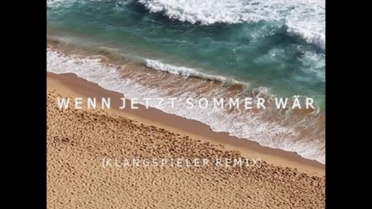 Pohlmann - Wenn Jetzt Sommer Wär (Klangspieler Remix)
