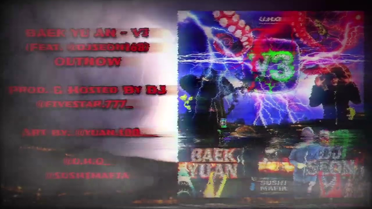 BAEK YU AN - V3 (Feat. dj seon 168) (Prod. & Hosted By Madeinsouthkorea)