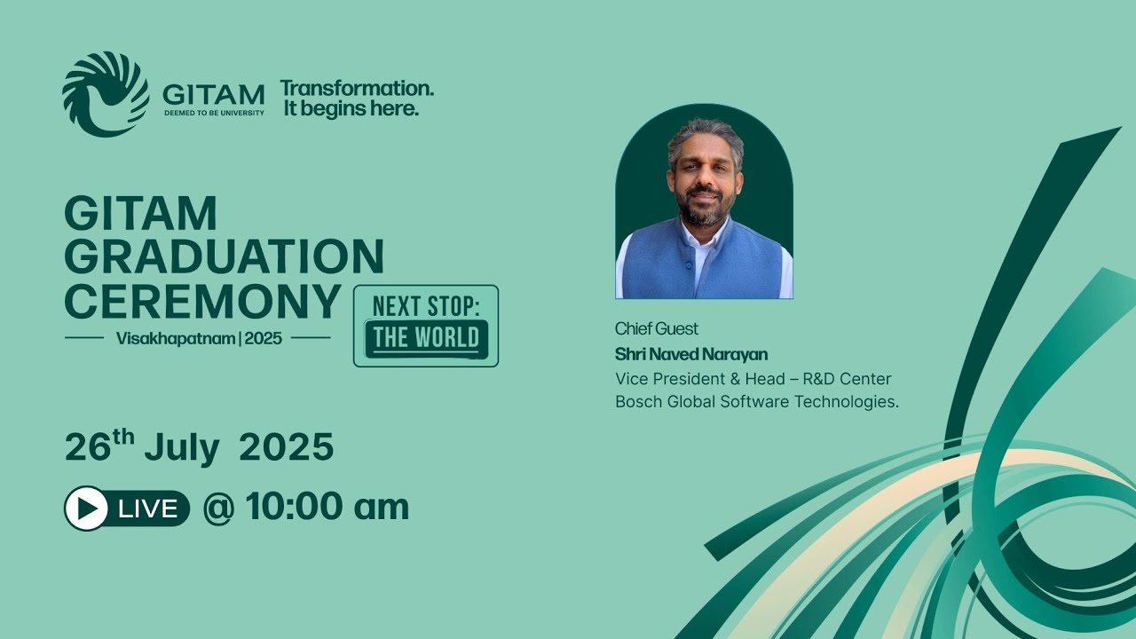 GITAM Graduation Ceremony 2025 | Visakhapatnam Campus | Chief Guest: Shri Naved Narayan, Bosch