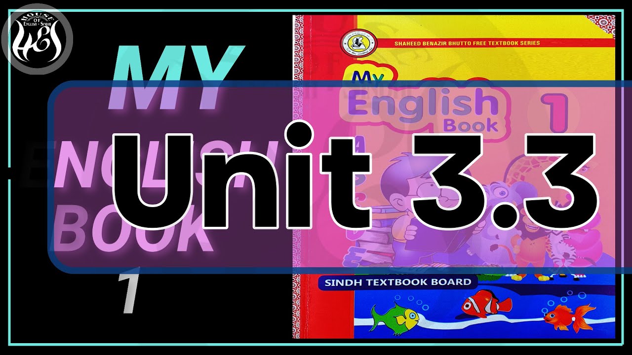 My English Book 1 - Class one - Unit 3.3  Sindh Text book Board