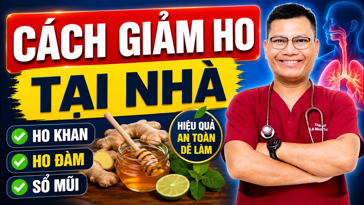 Cách Hết Ho Ngay Lập Tức – Mẹo Trị Ho Khan, Ho Đàm, Ho Sổ Mũi Hiệu Quả Tại Nhà | Tuấn Thầy Thuốc