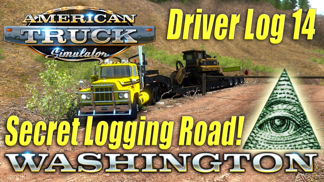 American Truck Simulator: Secret Logging Road in Washington!! - Driver Log 14!