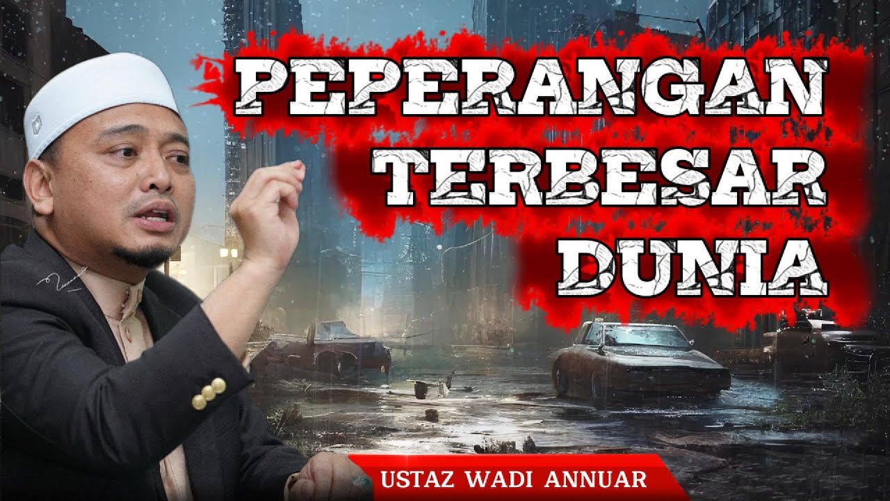 Saat Di Mana ISLAM Menjadi Sasaran Dunia - Ustaz Wadi Annuar