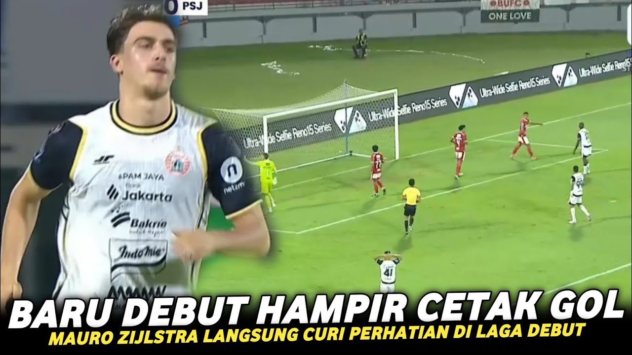 DEBUT SEMPURNA MAURO ZIJLSTRA🔥 Persija Bungkam Bali United‼️ KEMENANGAN PENTING PERSIJA #persija 