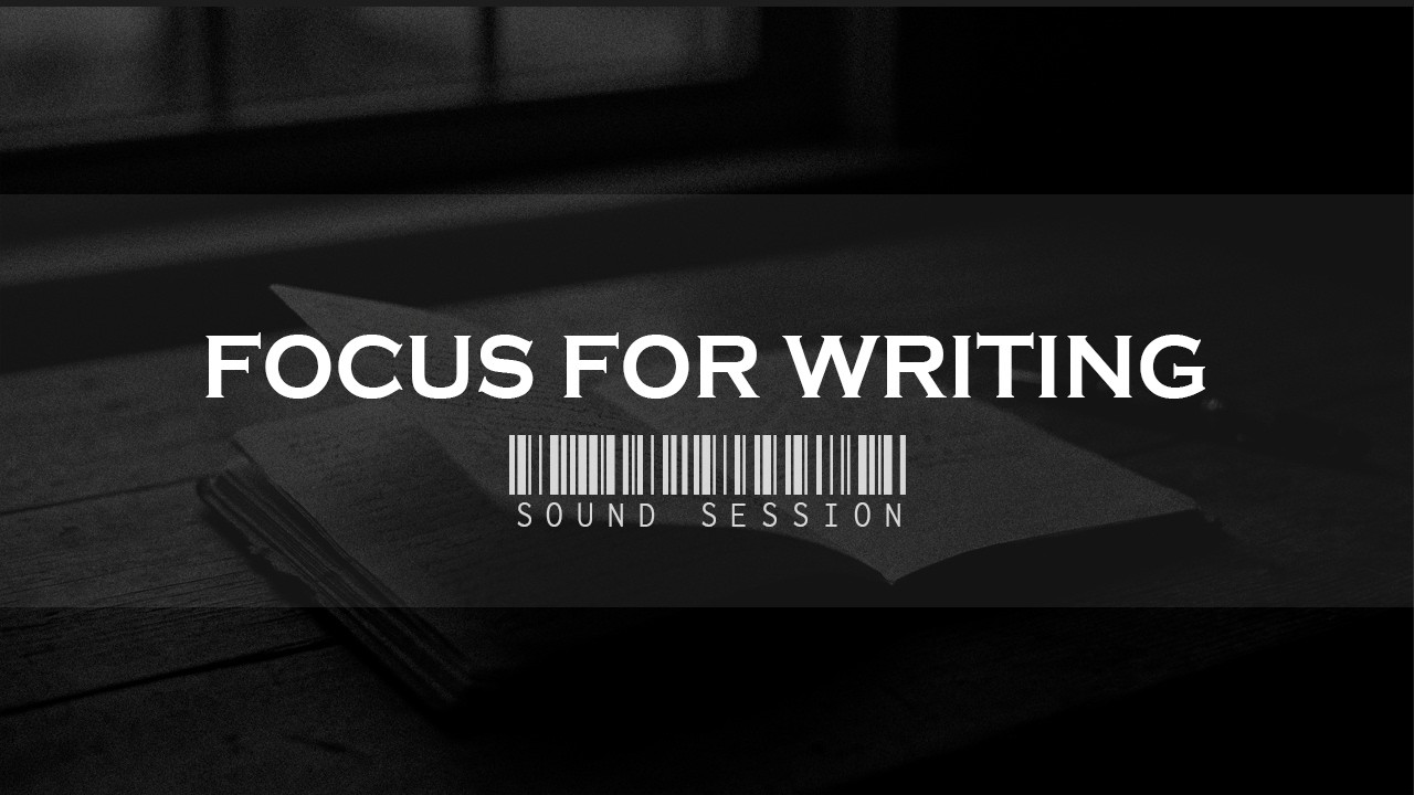 Focus for Writing — Piano Sound Session  | Music for Writing