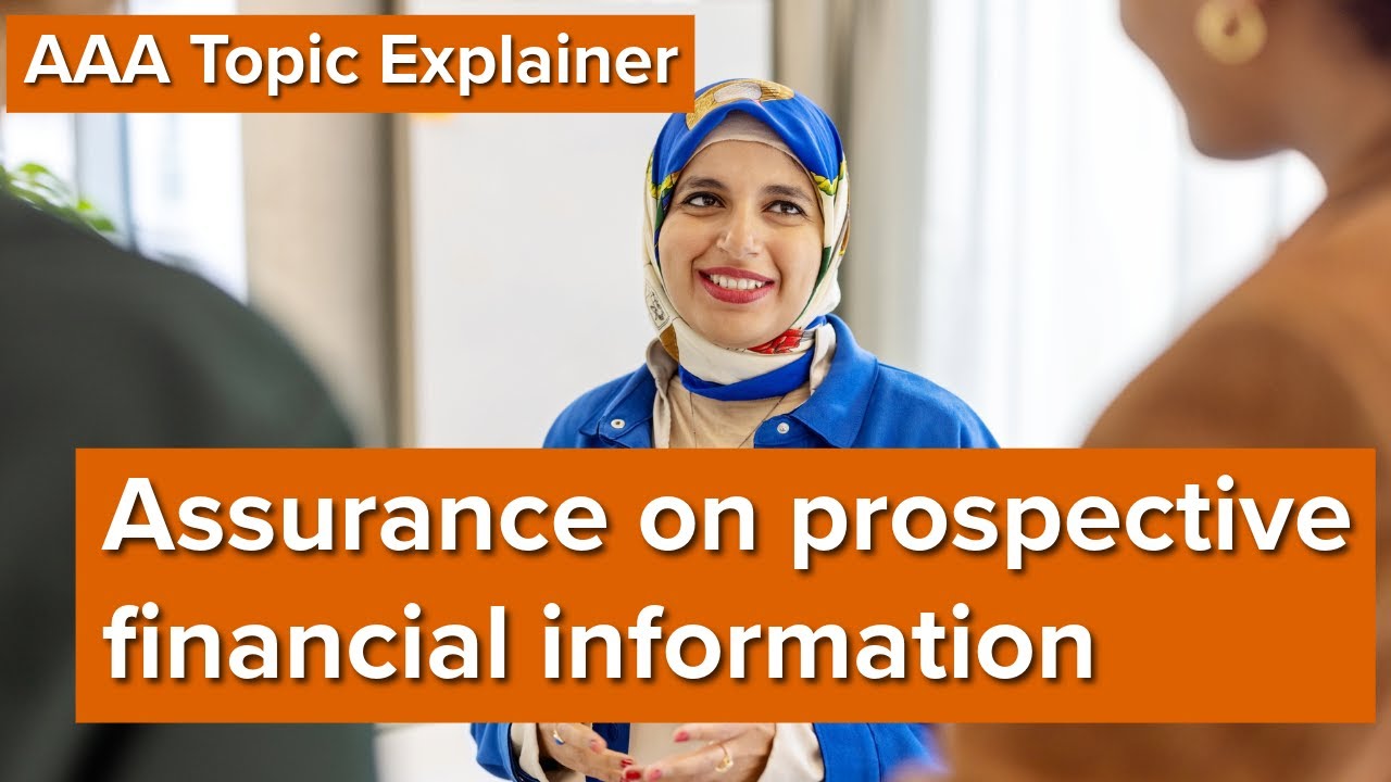 AAA Topic Explainer: Assurance on Prospective Financial Information (Forecasts)