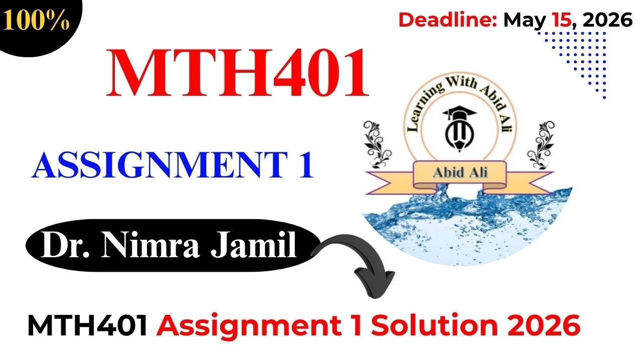 MTH401 Assignment 1 Spring 2026 Solution | Dr. Nimra Jamili | #mth401 #assignment1