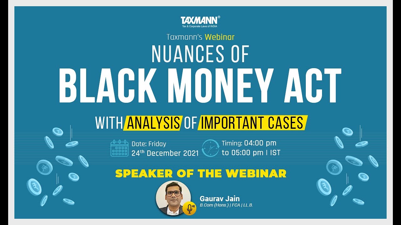 #TaxmannWebinar | Nuances of Black Money Act with Analysis of Important Cases