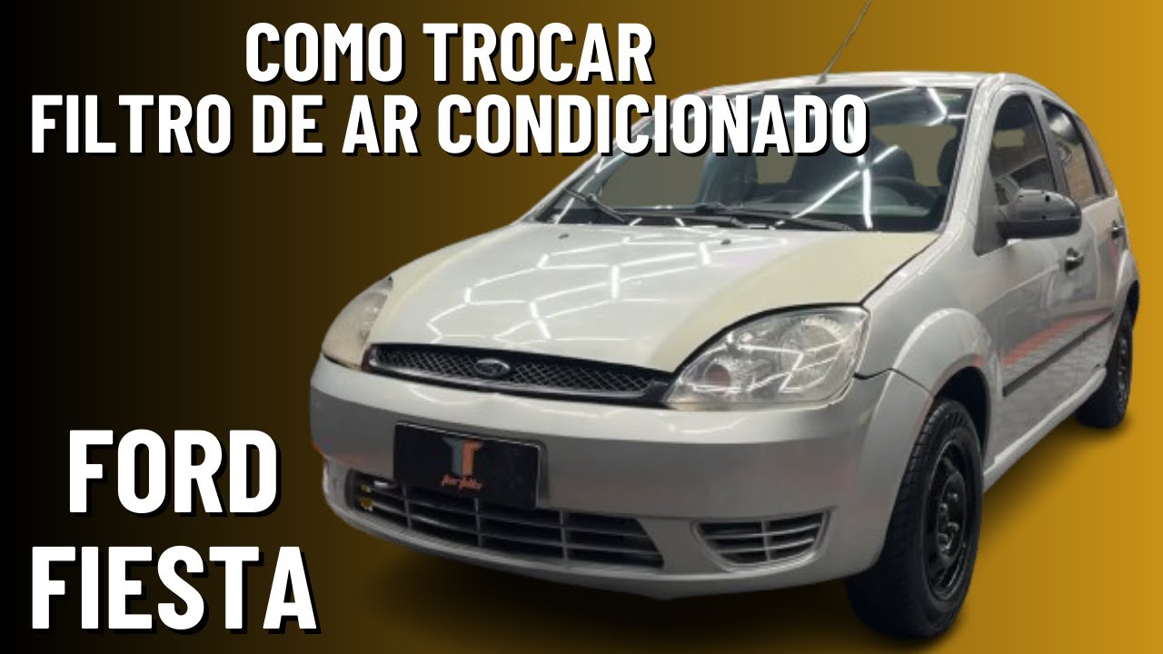 COMO TROCAR FILTRO DE AR CONDICIONADO FORD FIESTA - FILTRO DE AR DE CABINE