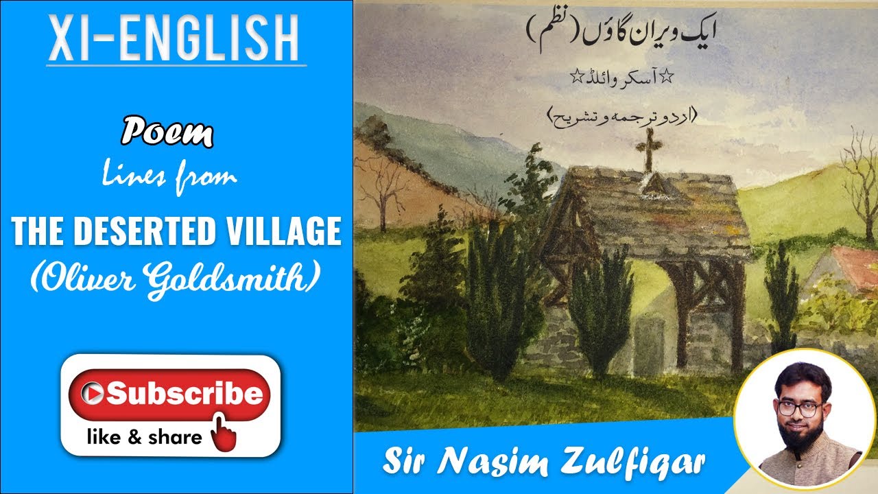 lines from THE DESERTED VILLAGE by Oliver Goldsmith (Urdu Explanation by Sir Nasim Zulfiqar)