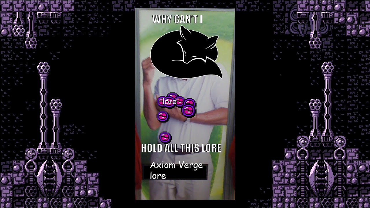 История Axiom Verge (с большим количеством теоретизирования)