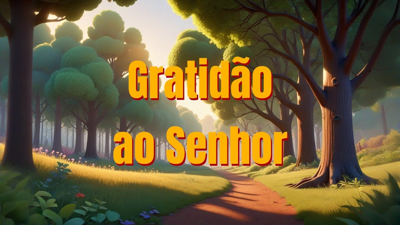 Gratidão ao Senhor - Música Autoral celebrando, adorando e agradecendo a Deus pelo Dom da Vida