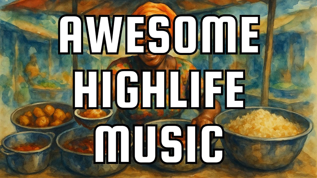 Delight from an African Pot [Ghanaian Highlife Music Playlist]