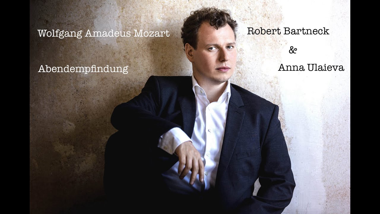 Mozart: Abendempfindung KV 523 (Bartneck/Ulaieva)